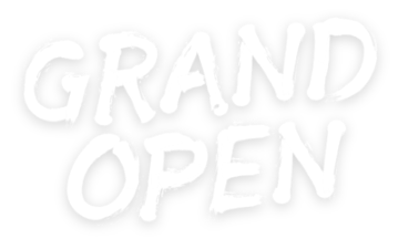 GRAND OPEN