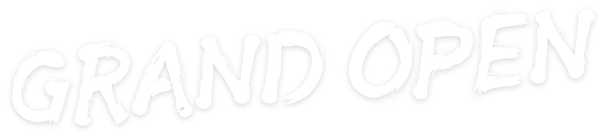 GRAND OPEN